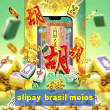 alipay brasil meios